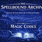 The Spellbound Archive Series - Introducing Magic in Erudus 