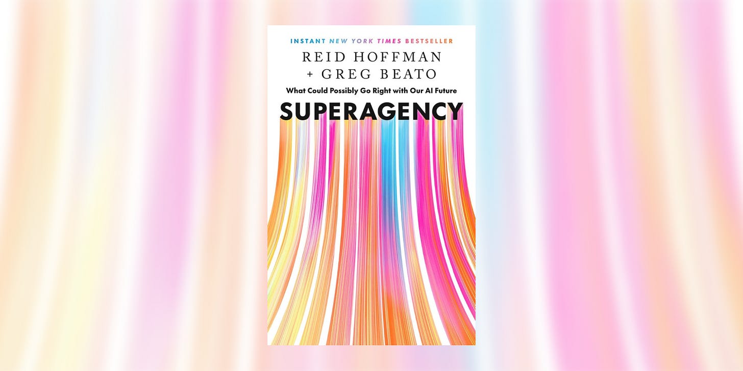 Discussion of "Superagency" by Reid Hoffman and Greg Beato