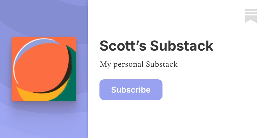 Scott’s Substack | Substack