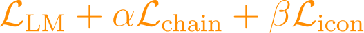 \mathcal{L}_{\text{LM}} + \alpha\mathcal{L}_{\text{chain}} + \beta\mathcal{L}_{\text{icon}}
