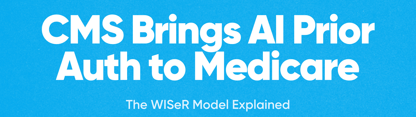 CMS Brings AI Prior Authorization to Traditional Medicare: The WISeR Model  Explained