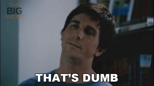 Thats Dumb Michael Burry GIF - Thats Dumb Michael Burry Christian Bale -  Discover &amp; Share GIFs