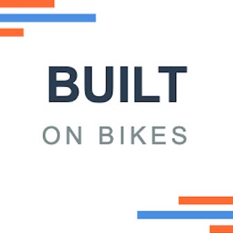 Built on Bikes