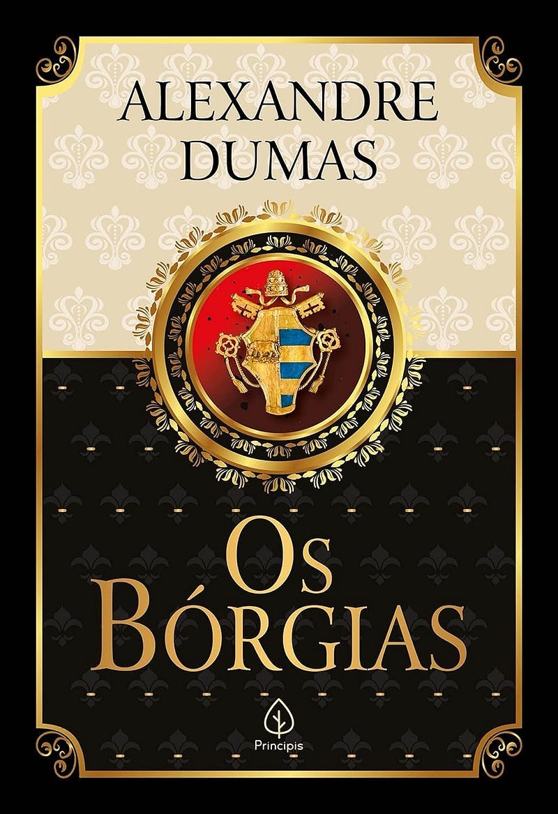 Esse livro é Heavy Metal — Essa família Bórgia era muito louca.