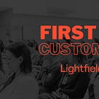 Your First 100 Customers Aren't a Funnel. Climb the Ladder Like Lightfield.