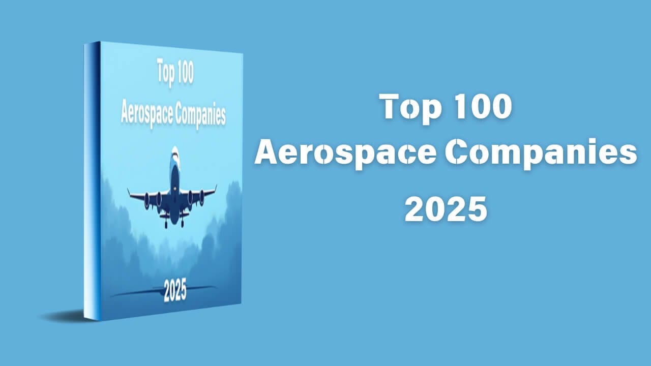 Top 100 Aerospace companies (2025) Top 100 Aerospace companies (2025)