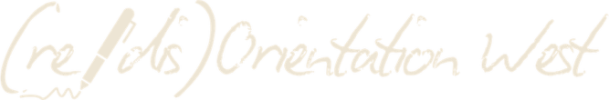 (re/dis)Orientation West