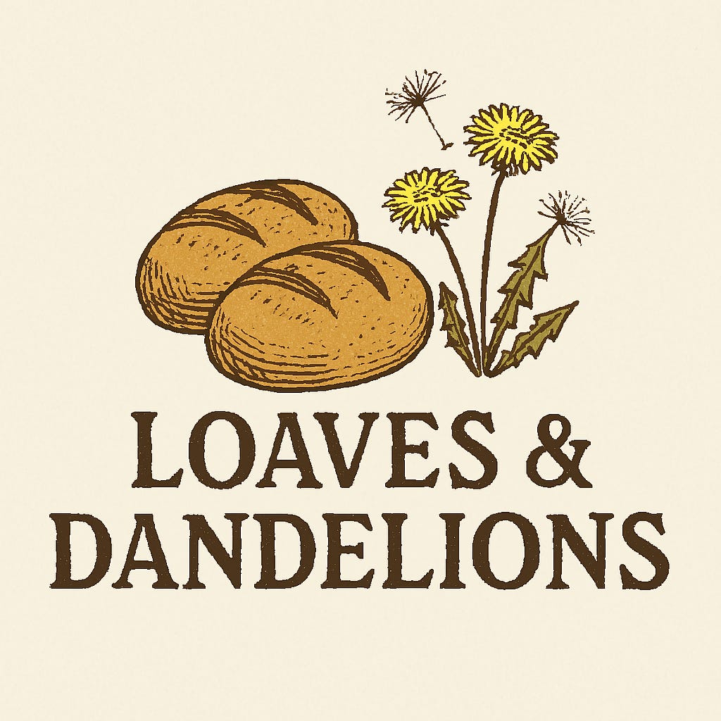 Loaves & Dandelions