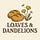Loaves & Dandelions