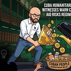 Cuba Humanitarian Crisis: Witnesses Warn Canada’s $8.3M Aid Risks Regime Capture
