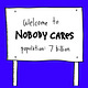 Nobody Cares: Tactics for Leaders. Short Notes. No Jargon.