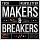 Makers & Breakers