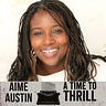 A Time to Thrill by Aime Austin