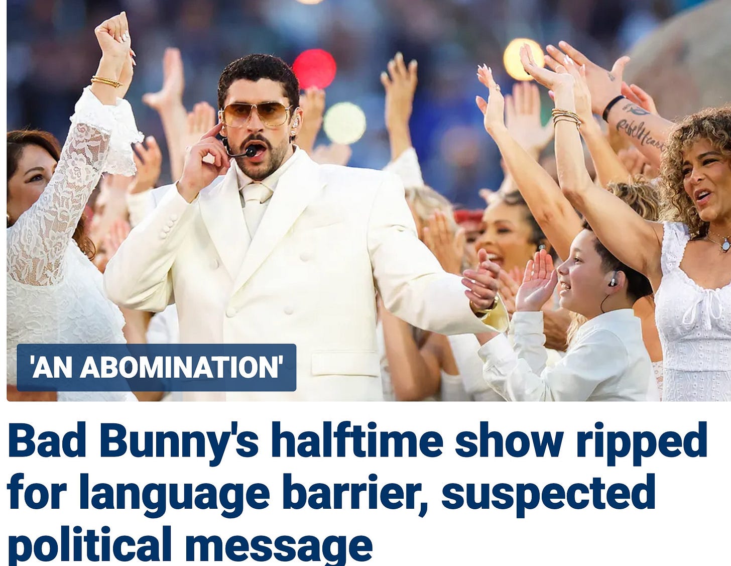 'An abomination'

Bad Bunny's halftime show ripped for language barrier, suspected political message