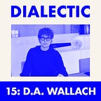 Dialectic by Jackson Dahl