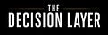 The Decision Layer
