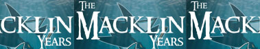 The Macklin Years