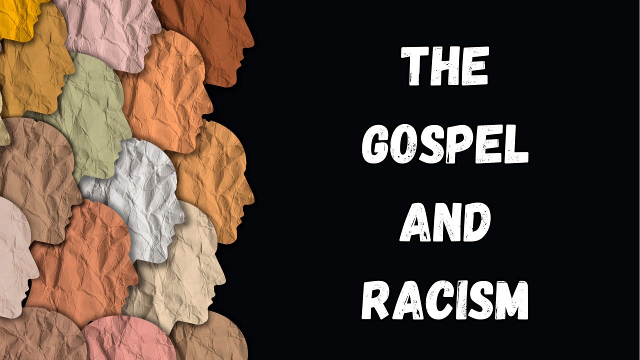 End Racism God How the Gospel of Christ Destroys Racism