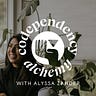 Codependency Alchemy