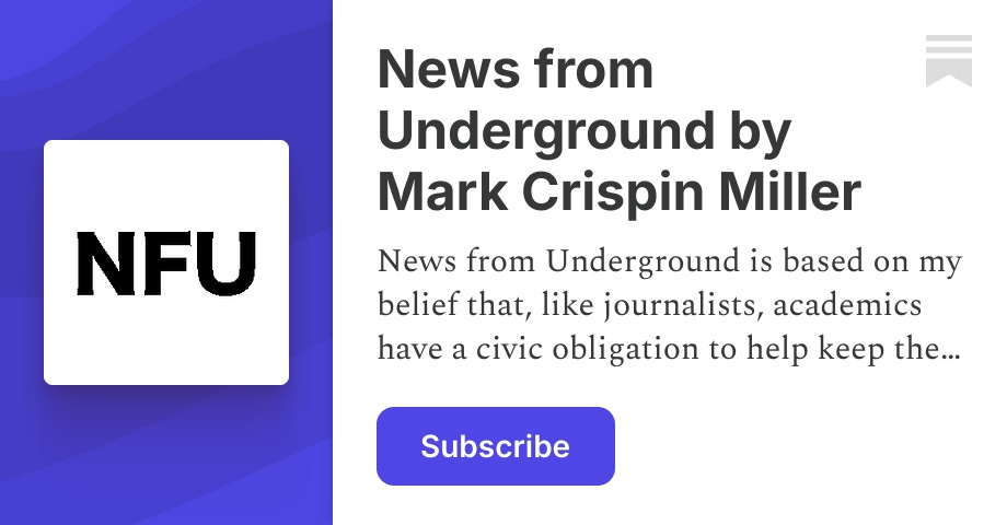 markcrispinmiller.substack.com