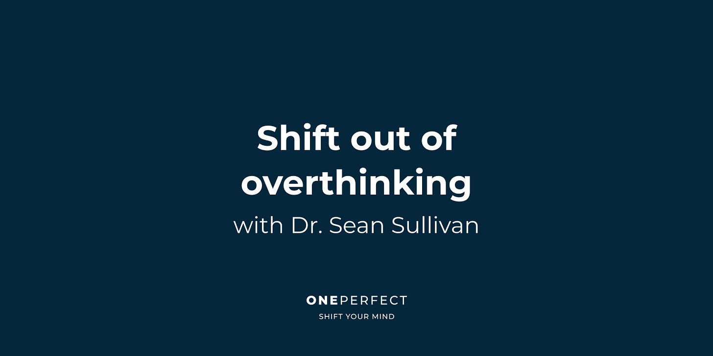 overthinking