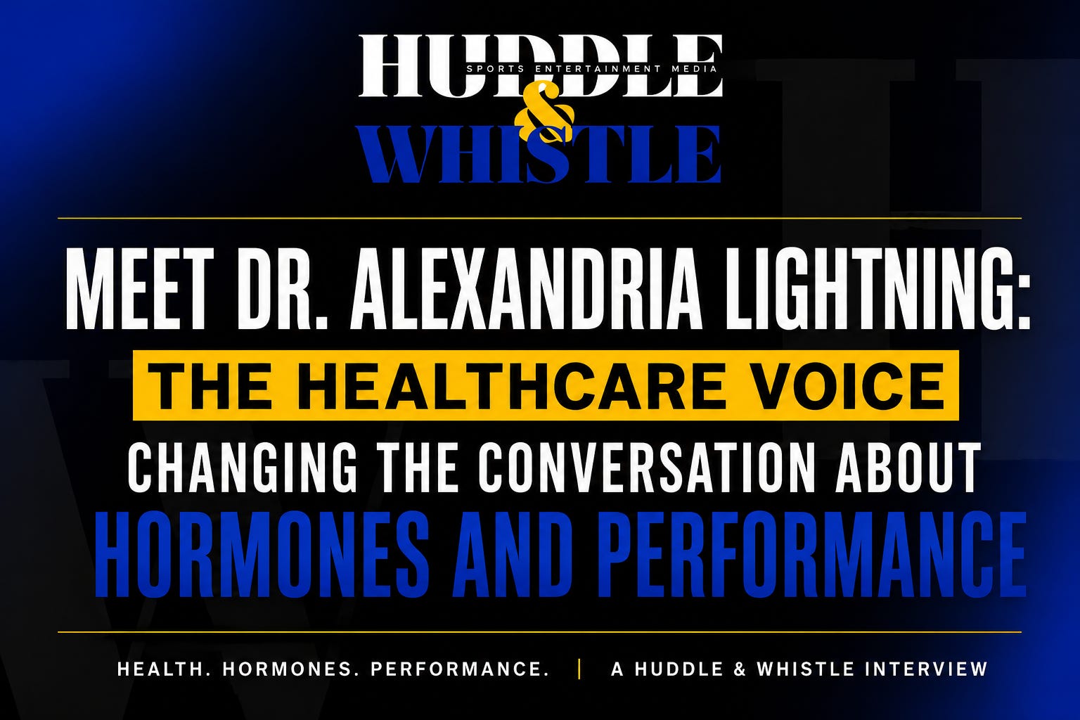 Meet Dr. Alexandria Lightning: The Healthcare Voice Asking Us to Think Differently About Hormones, Health and Performance