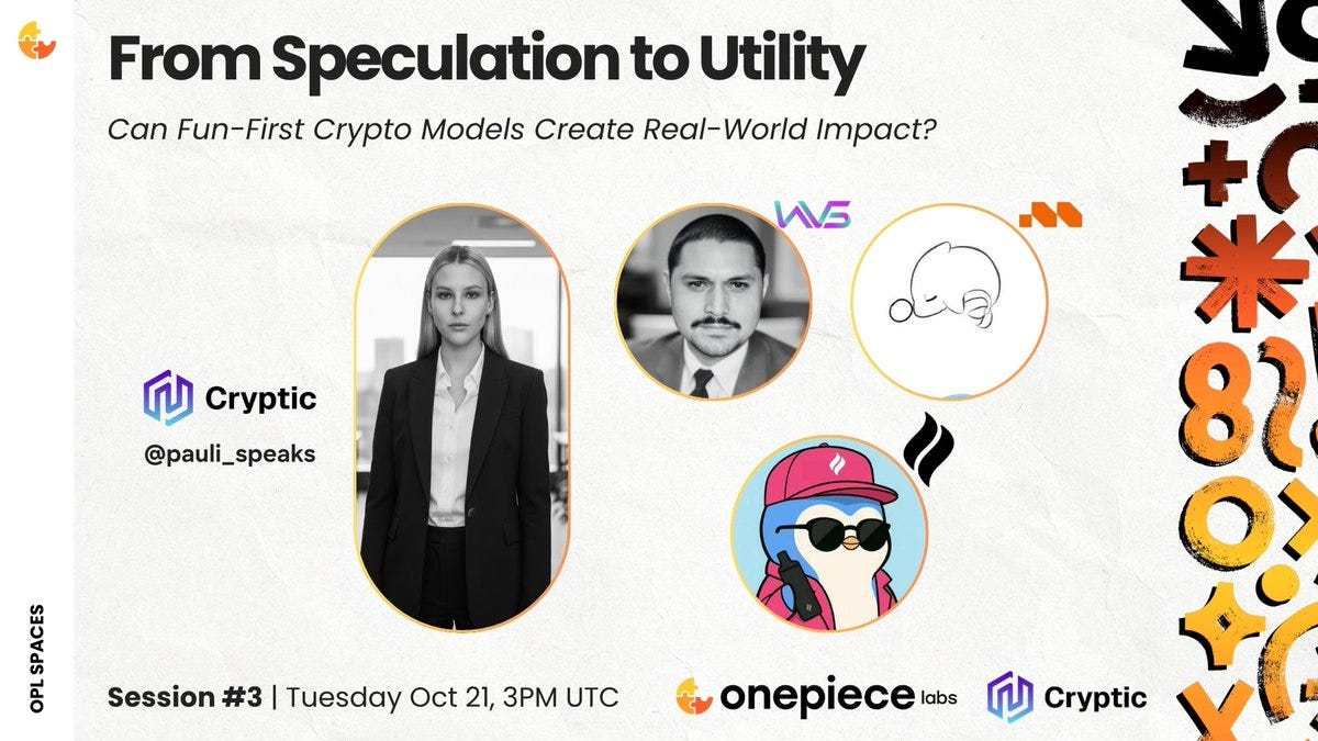 White background with bold black title From Speculation to Utility and subtitle Can Fun-first crypto models create real-world impact. Three circular headshots: left woman in dark blazer smiling, middle man in suit smiling, right cartoonish figure in red cap and sunglasses. Logos below each: Cryptic for woman, WagerVS_fun for man, PuffyAI for figure. Bottom text Session #3 Tuesday Oct 21 3PM UTC with OnePiece Labs and Cryptic icons.