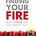 Finding Your Fire