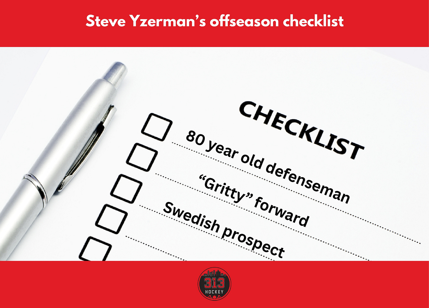 An offseason checklist with "80 year old defenseman" "gritty forward" and "swedish prospect" on the list.