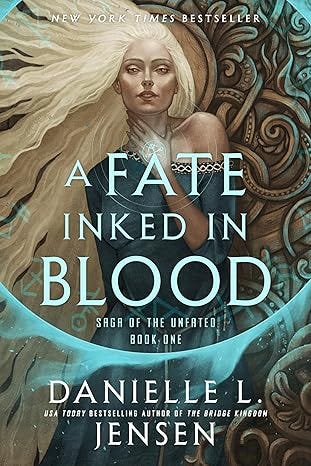 A Fate Inked in Blood: Book One of the Saga of the Unfated A Fate Inked in Blood: Book One of the Saga of the Unfated