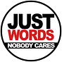 Just Words Nobody Cares's avatar