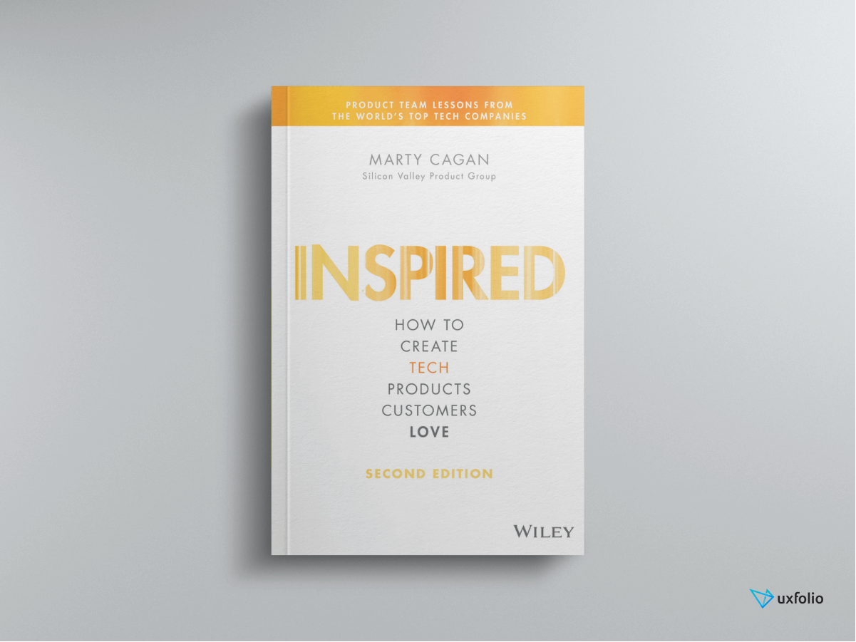 “Inspired” provides an overview of the product designer’s job and sound advice on excelling at it.