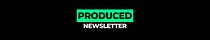 Produced Newsletter
