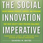 Book Summary: The Social Innovation Imperative (Sandra Bates)