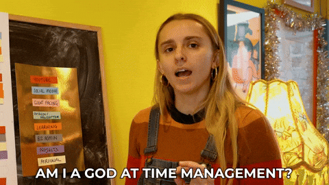 Hannah saying, "Am I a god at time management?"