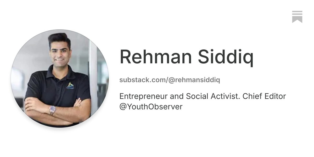 Rehman Siddiq | Substack