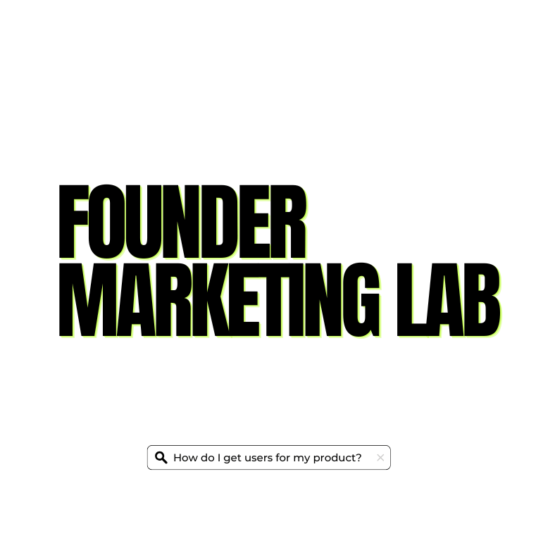 Founder Marketing Lab
