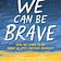 Reflections on Courage, Faith, and the Work of Love