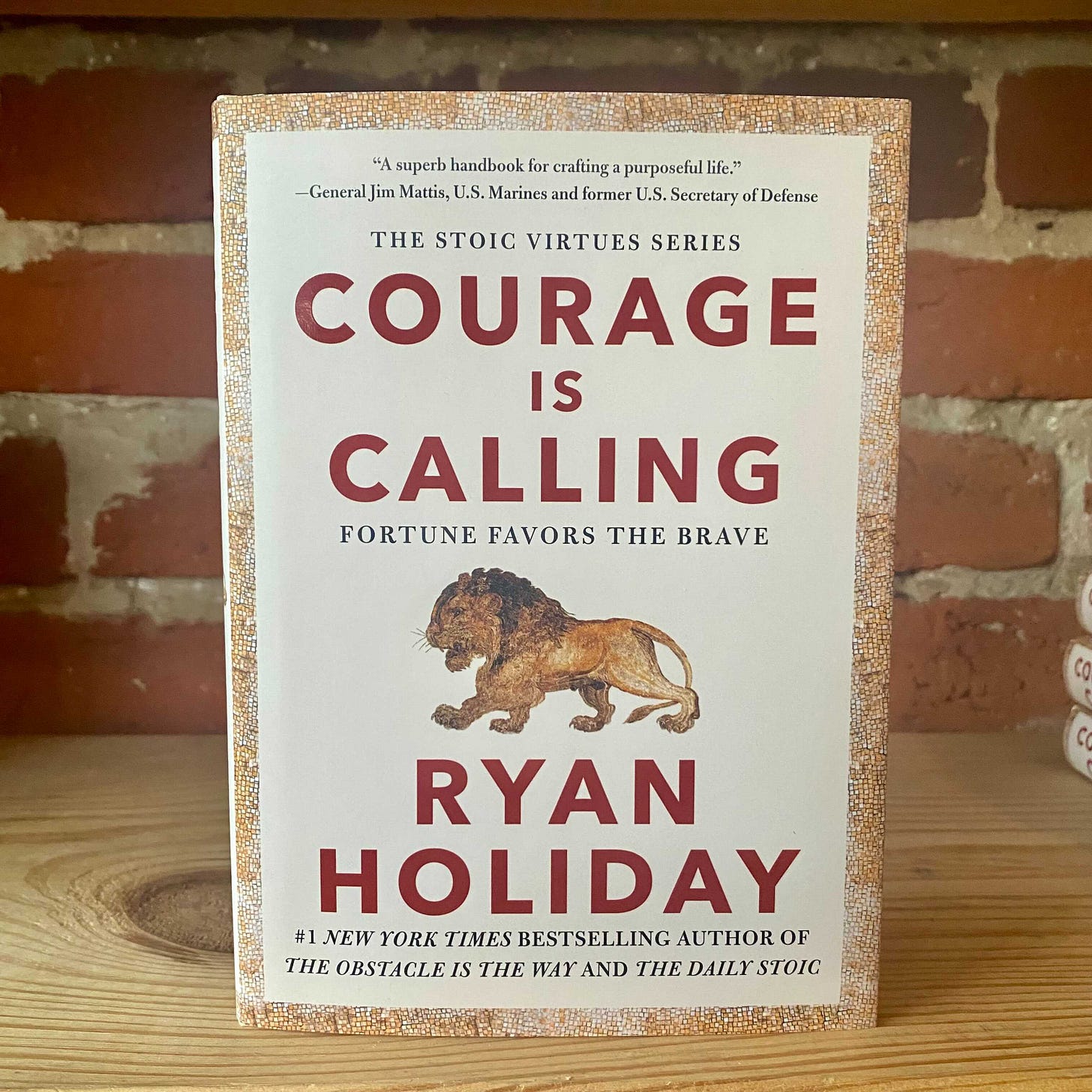 Courage Is Calling: Fortune Favors the Brave (Signed Edition) – Daily Stoic  Store