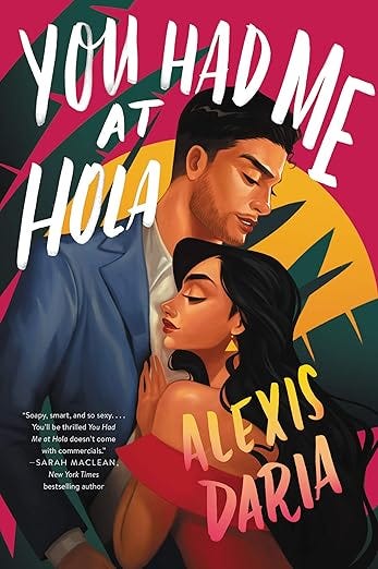 You Had Me at Hola: A Steamy Rom-Com Featuring Behind-the-Scenes Romance on a Telenovela (Primas of Power Book 1)