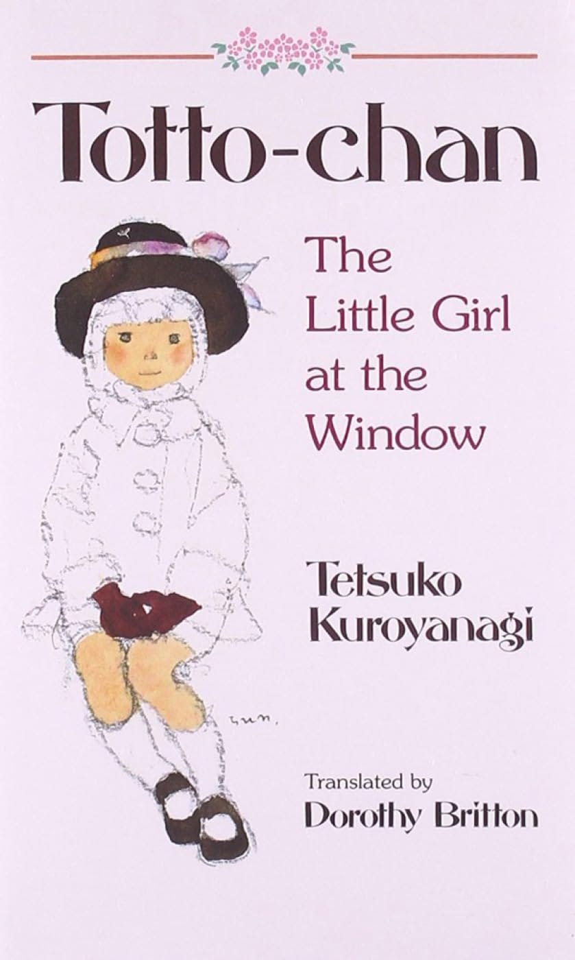 Totto Chan : The Little Girl At The Window Totto Chan : The Little Girl At The Window
