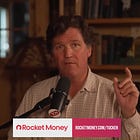 UPDATE: Rocket Money ends Tucker Carlson sponsorship