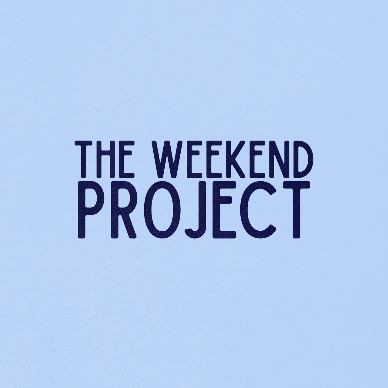 The Weekend Project