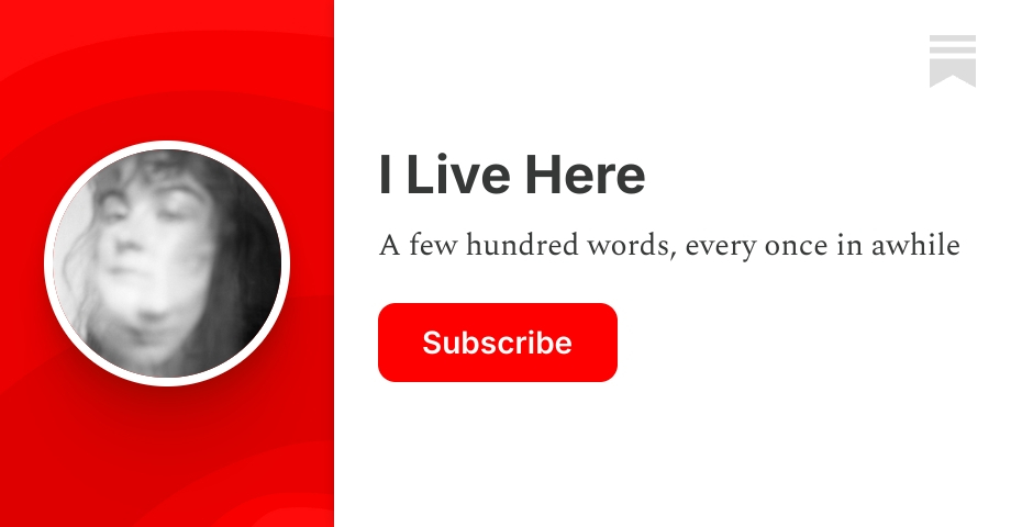 I Live Here | Carly McGoldrick | Substack