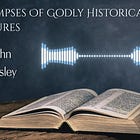 Glimpses Of Godly Historical Figures - John Wesley