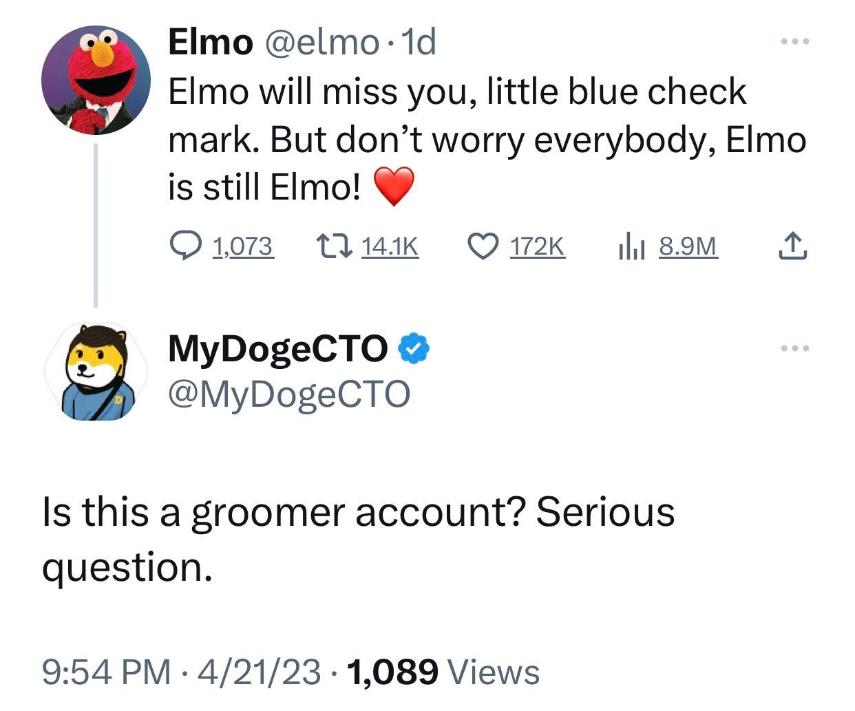 ELMO: Elmo will miss you, little blue check mark. But don’t worry everybody, Elmo is still Elmo!. SOME GUY: are you a pedophile ELMO: Elmo will miss you, little blue check mark. But don’t worry everybody, Elmo is still Elmo!. SOME GUY: are you a pedophile