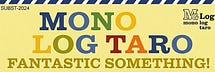 Mono Log Taro