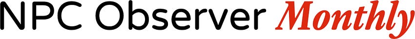 NPC Observer Monthly