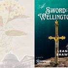 Start Here: A Sword for Wellington