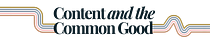 Content and the Common Good